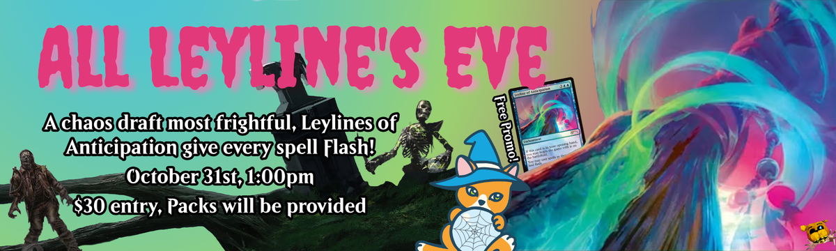 Magic Presents: All Leyline's Eve