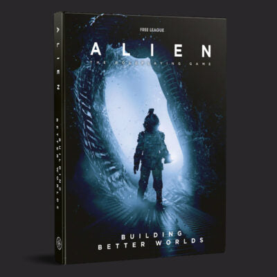 ALIEN RPG: Building Better Worlds