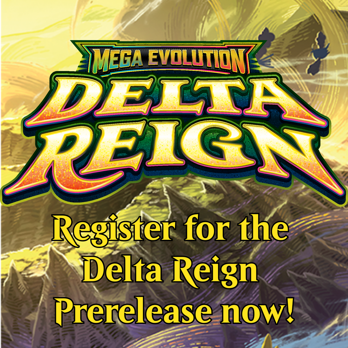 Pokémon TCG: Mega Evolutions Delta Reign Prerelease