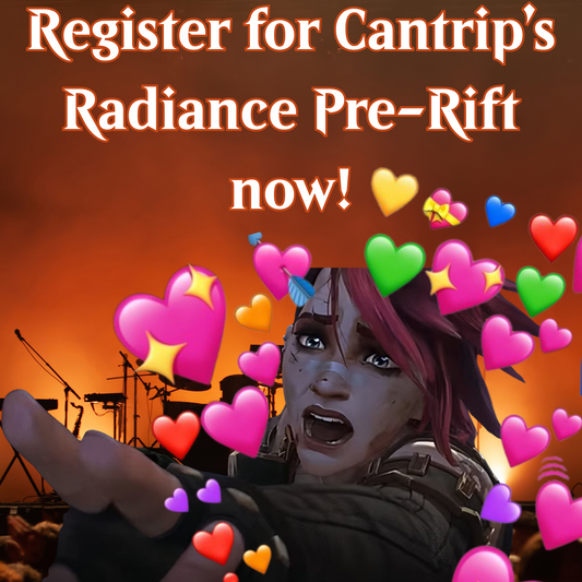 Riftbound: Radiance Pre-Rift Event (10/17 12:30pm)